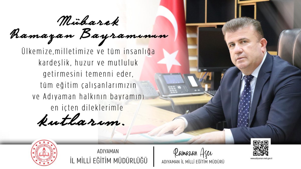 Mübarek Ramazan Bayramının ülkemize, milletimize ve tüm insanlığa kardeşlik, huzur ve mutluluk getirmesini temenni eder, tüm eğitim çalışanlarımızın ve Adıyaman halkının bayramını en içten dileklerimle kutlarım.