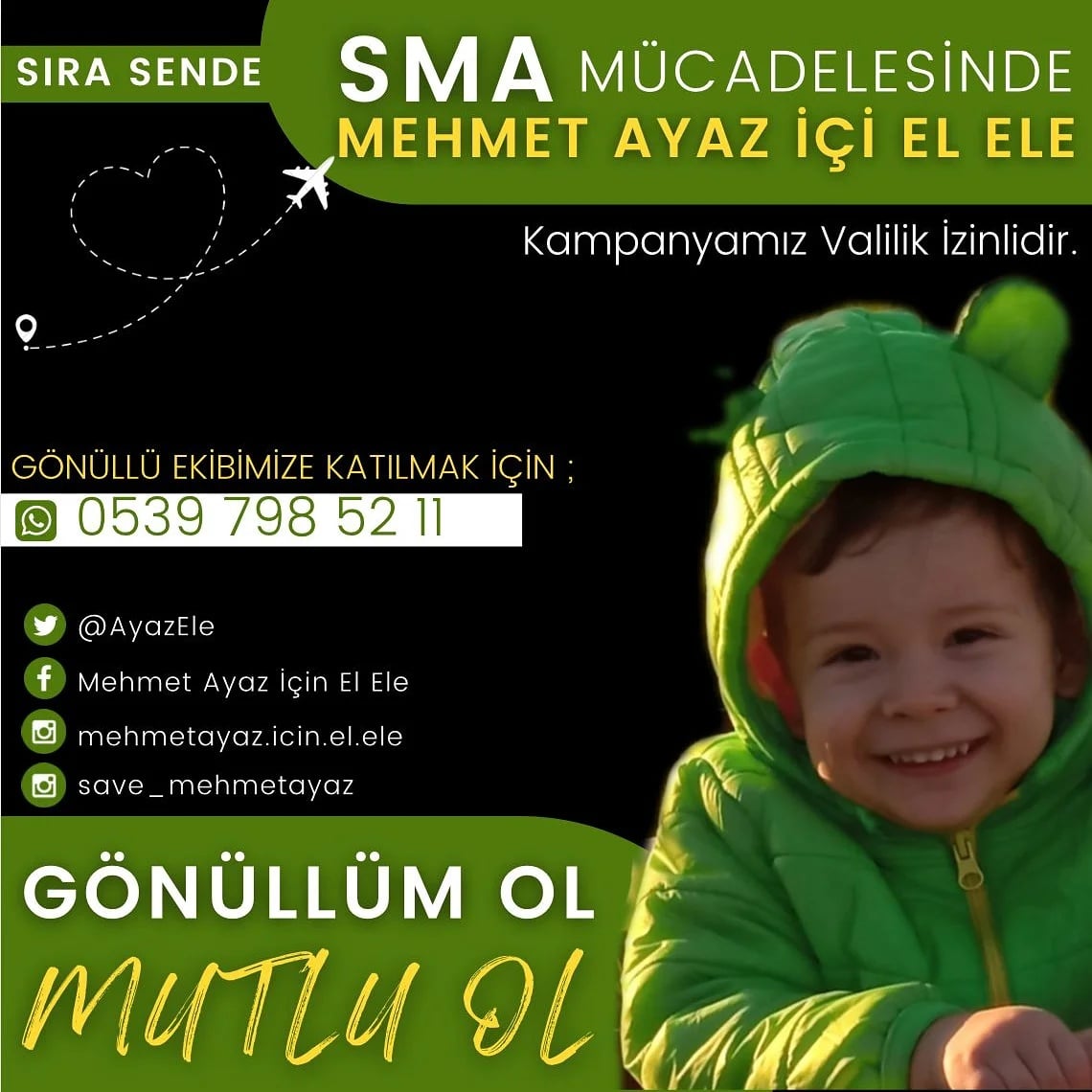 ✨ SMA İLE MÜCADELESİNDE MEHMET AYAZ İÇİN EL ELE ✨
✨ GÖNÜLLÜ EKİBİMİZE KATILIP SİZDE MEHMET AYAZ'A UMUT OLUN
MEHMET AYAZ diyorki;
GÖNÜLLÜM OL
MUTLU OL 🎈
⭕ Gönüllü ekibimize katılmak için görsel üzerindeki numaradan bize ulaşabilirsiniz yada sayfamıza DM atabilirsiniz #sma