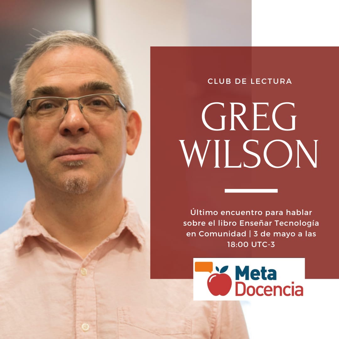 metadocencia's tweet photo. 🔊 ¡Cierre del Club de Lectura !

📆 3 de Mayo 18.00 UTC -3 

🍎 Compartiremos este último encuentro con el autor @gvwilson 

😎 Tendremos una traductora en vivo para que todes podamos participar.

Si no viniste antes te esperamos igual. Registrate aquí  https://t.co/2UbiZUyfiN https://t.co/8Zq795WC8v