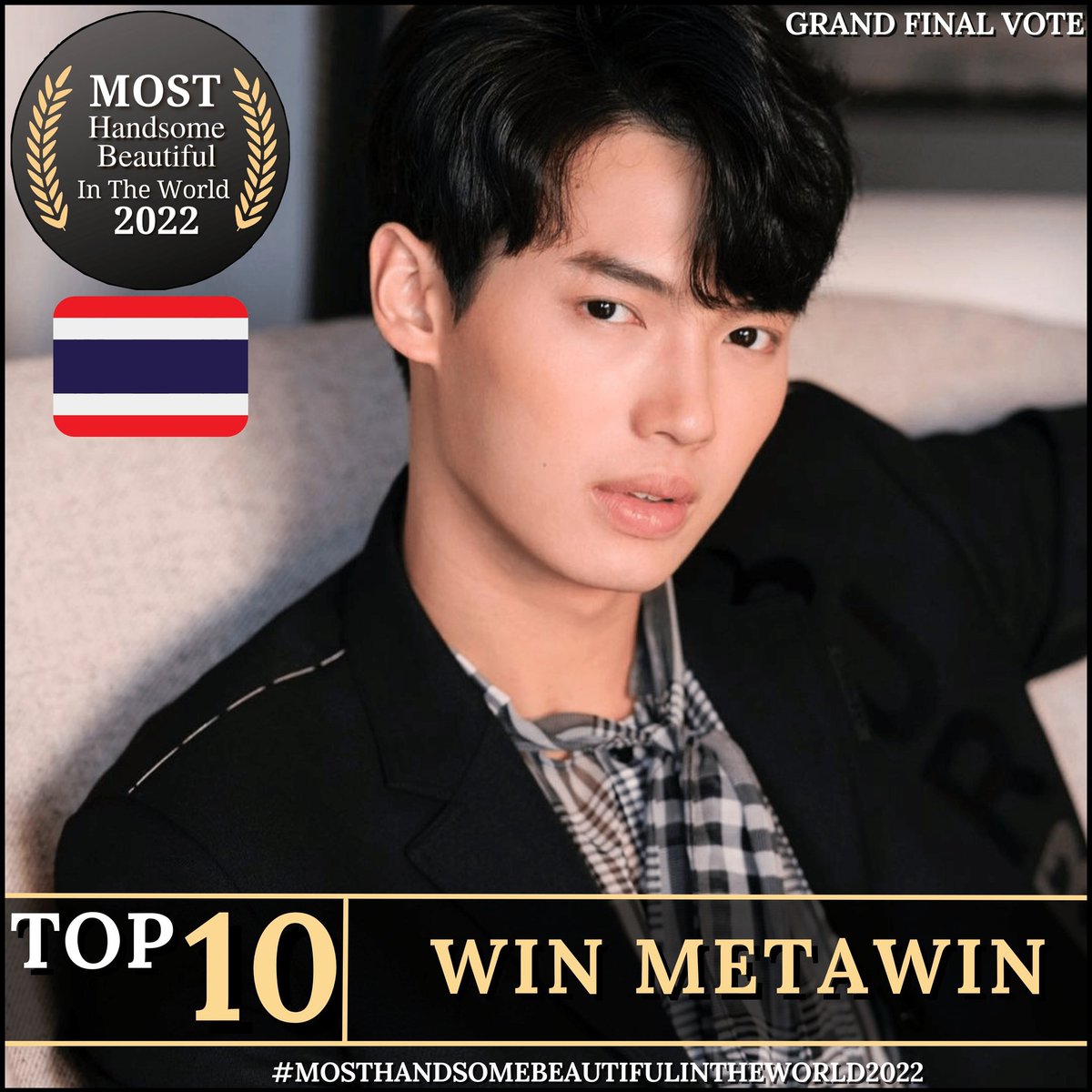 NOMINEE TOP 10 GRAND FINAL MOST HANDSOME AND BEAUTIFUL 2022 #winmetawin VOTE WITH HOW 1) LIKE YOUR FAVORITE IDOL POST 2) SHARE, COMMENT AND RETWEET 1 LIKE 2 POINT 1 COMMENT 1 POINT 1 SHARE 5 POINT #mosthandsomebeautifulintheworld2022 #specialawards #winmetawin #F4Thailand