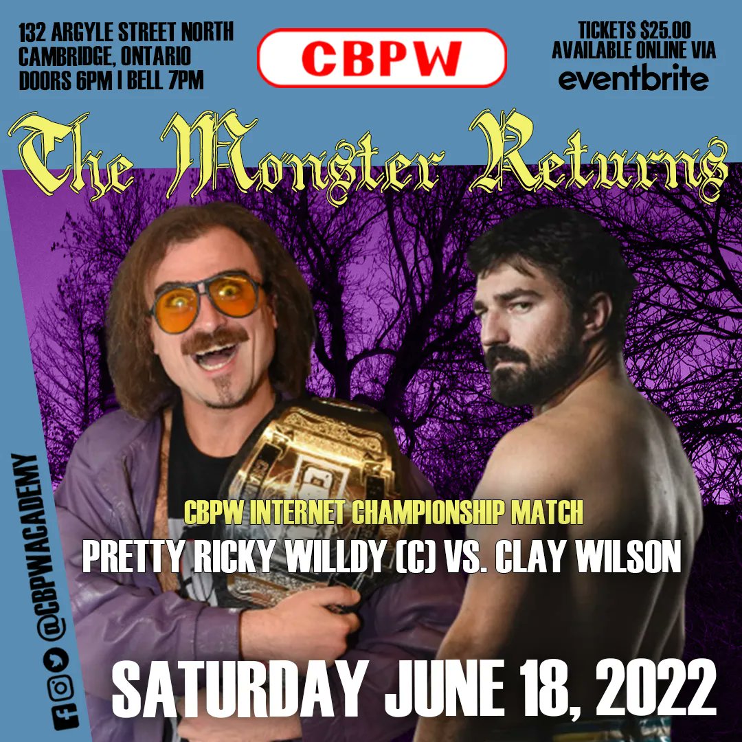 CBPWAcademy's tweet photo. CBPW Presents: The Monster Returns
June 18, 2022
132 Argyle St N. Cambridge, ON
Doors: 6pm
Bell: 7pm
Tickets: $25 each
CBPW Internet Championship Match
(C) "Pretty" Ricky Willdy vs Clay Wilson
https://t.co/Vri14BTFCc
#SquishyButt https://t.co/2taFFhfVkf