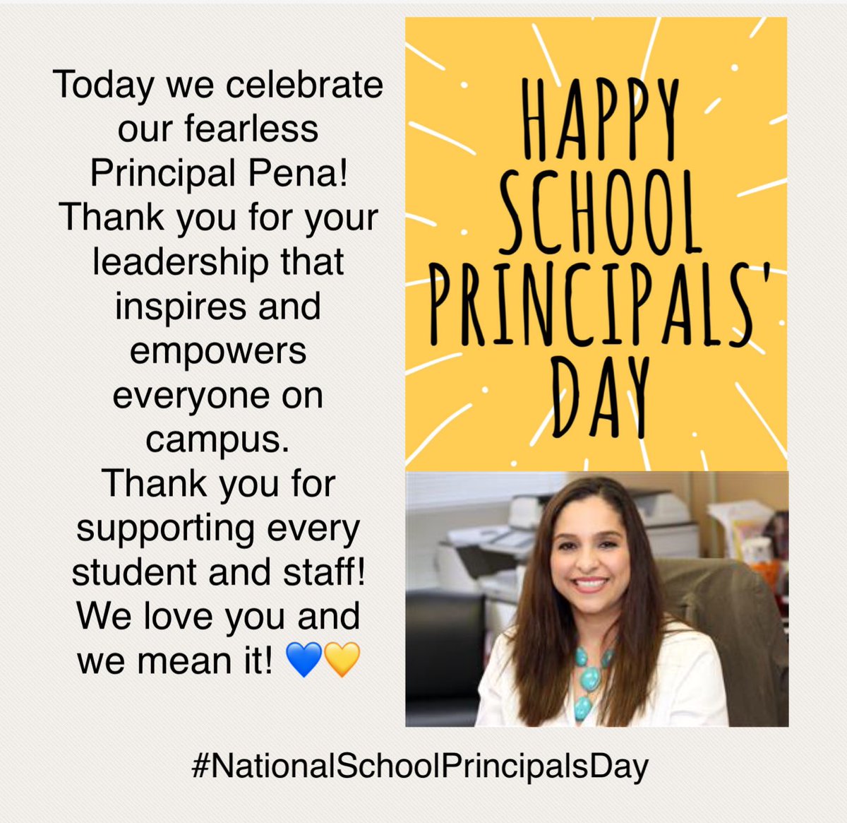 May 1st is #NationalSchoolPrincipalDay.  We are so thankful for Principal Peña and everything she does each day for our students, staff, families and community. #weloveyouandwemeanit
