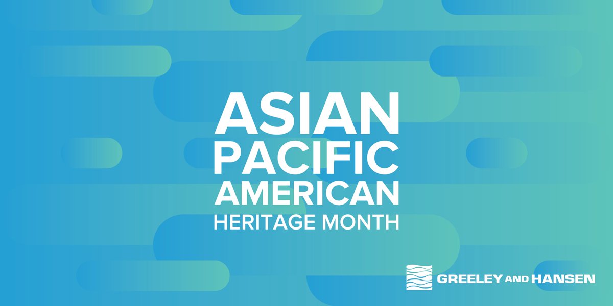 May is the start of Asian American, Native Hawaiian, and Pacific Islander Heritage Month. So <a href="/Greeley_Hansen/">Greeley and Hansen | A TYLin Company</a>, we want to take this special opportunity to celebrate and honor all of our friends, clients, and colleagues of #AANHPI descent during #AANHPIHeritageMonth. #Purpose