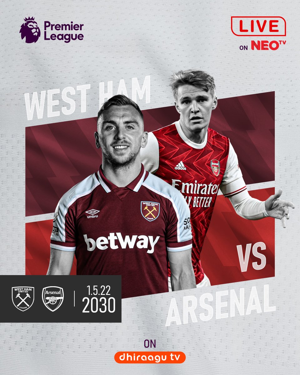 neotvmv's tweet photo. Premier League LIVE on NEOtv 🔥
----------------
Tune-in to channel 6 on @dhiraagu_tv 📺 or #DhiraaguPlay 📱,
and watch West Ham face-off Arsenal, tonight 2030 hours.

Subscribe 👇🏽
DhiraaguTV: https://t.co/VE9MltnePU
DhiraaguPlay: https://t.co/EiTdAhUSbb https://t.co/L7Qaaf2PrD