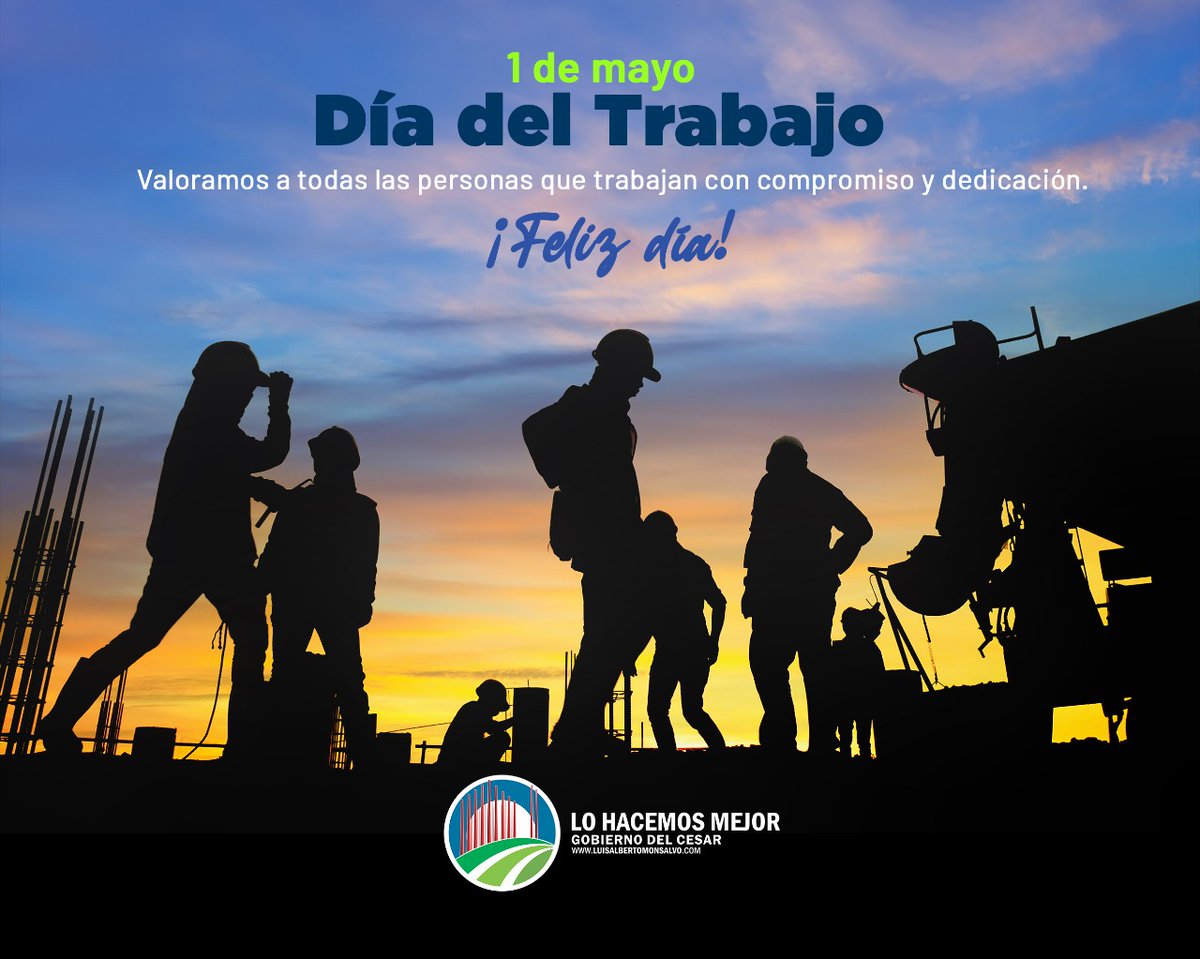 👨‍💻En la conmemoración del #DíadelTrabajo valoramos a todas las personas que laboran con compromiso y dedicación👷🏻‍♀, dando lo mejor de sí en cada una de sus tareas.

¡Feliz día! 

#DíadelTrabajo #DíaInternacionaldelTrabajador #GobiernoLoHacemosMejor #Cesar