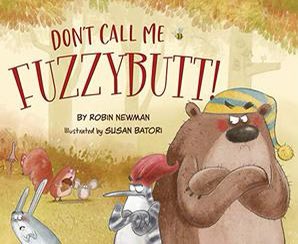 April 30, 2022 KidLitQuoteOfTheDay: “Bear needed a lot of sleep. Two hundred and forty-three and a half days to be precise. Anything less and he turned grizzly.”-- Don't Call Me Fuzzybutt! by @robinnewmanbook , illustrated by @susanbatori @SleepingBearBks #kidlit