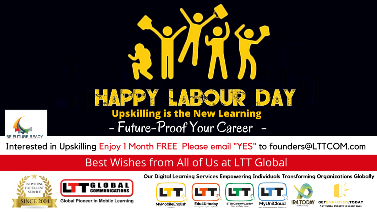 LTTGlobal's tweet photo. Happy Labour Day, let's embrace Lifelong learning-
Upskilling is the New Learning to be Future-Proof.
Enjoy LTT Global's Happy Labour Day Celebration Offer! Interested in Upskilling Enjoy 1 Month FREE Please email "YES" to  founders@LTTCOM.com
#HappyLabourDay2022 #FutureProof https://t.co/WVhOTbFOHt