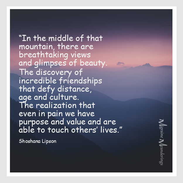 migrainemeander's tweet photo. Experiences of awe — even pain — tend to bring us to the present moment. What have you become present to as a result of living with migraine?
#hopeformigraine #letstalkmigraine #realvoiceofmigraine #getpresent #lifelessons #chronicpain https://t.co/wKr8cN5Xhb