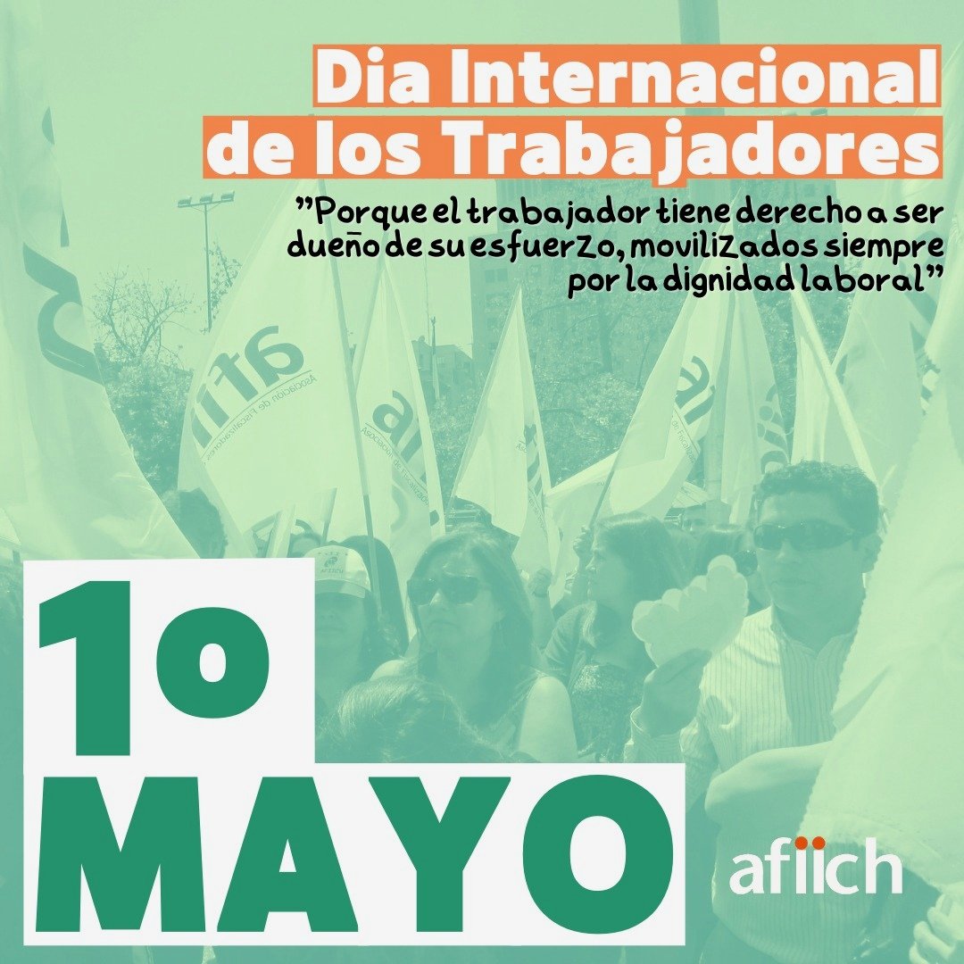 Porque el trabajador tiene el derecho a ser el dueño de sur esfuerzo, en una nueva conmemoración del Día Internacional de las los Trabajadores, en AFIICH movilizados siempre por la dignidad laboral.

1° de Mayo, Día de Lxs Trabajadorxs.

#SII #AFIICH  #DíadelosTrabajadores