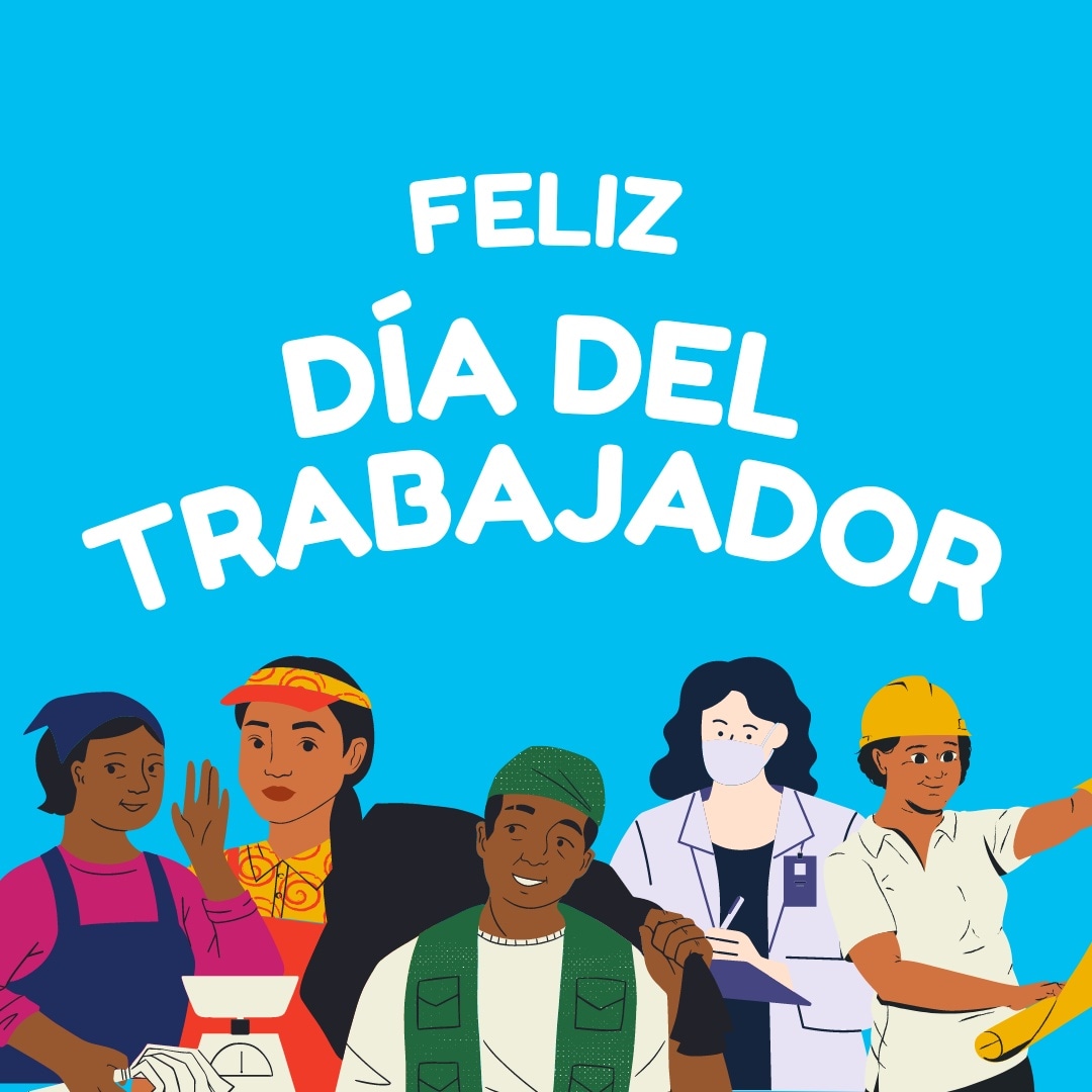 ¡¡Feliz día del trabajador a cada uno de ustedes que trabajan día tras días con mucho esfuerzo y dedicación!!