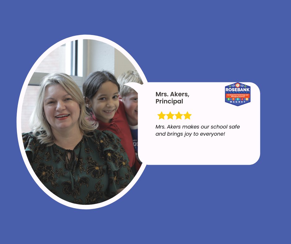 Today is School Principals’ Day! 

Cheers to Rosebank's principal, Mrs. Akers. Thank you for your vision, dedication, and hard work to help with the Rocket's success. 

We interviewed some of our 3rd-grade Rockets, and they gave Mrs. Akers 4 stars for her kindness and leadership
