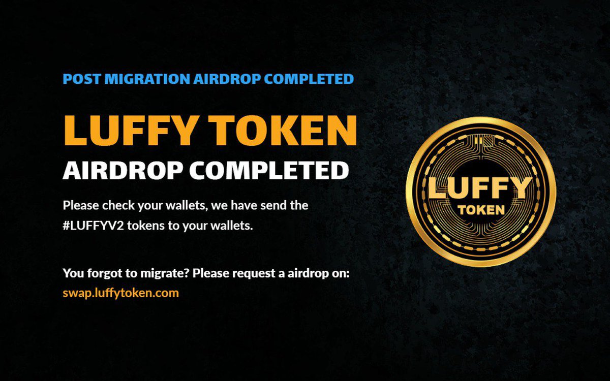 luffyinutoken's tweet photo. First $LUFFY Post Migration Airdrop Completed.

ADMINS WILL NEVER DIRECT MESSAGE, WE DO NOT HAVE ANY CUSTOMER SERVICE ON TWITTER! DIRECT MESSAGES ARE 100% FAKE

#LuffyToken #Luffycrew https://t.co/k1gIBwQ2ZA