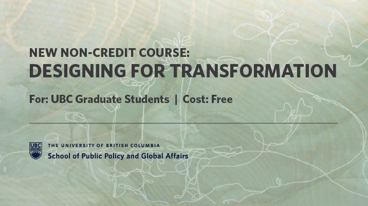 JCutbill's tweet photo. Registration now open to #UBC grad students for free non-credit course to empower transformative change– weaving systemic design, social innovation &amp; rooted in eco-social justice. https://t.co/siTeW1En2G 
#design4transformation #abundance #regeneration #redesignthefuturetogether https://t.co/jOSxRd2AxZ