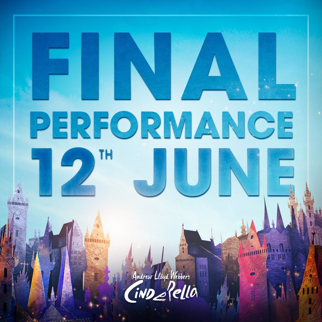 ALWCinderella's tweet photo. Cinderella will play its final performance in London’s West End on 12th June. https://t.co/Ft75hae9dP