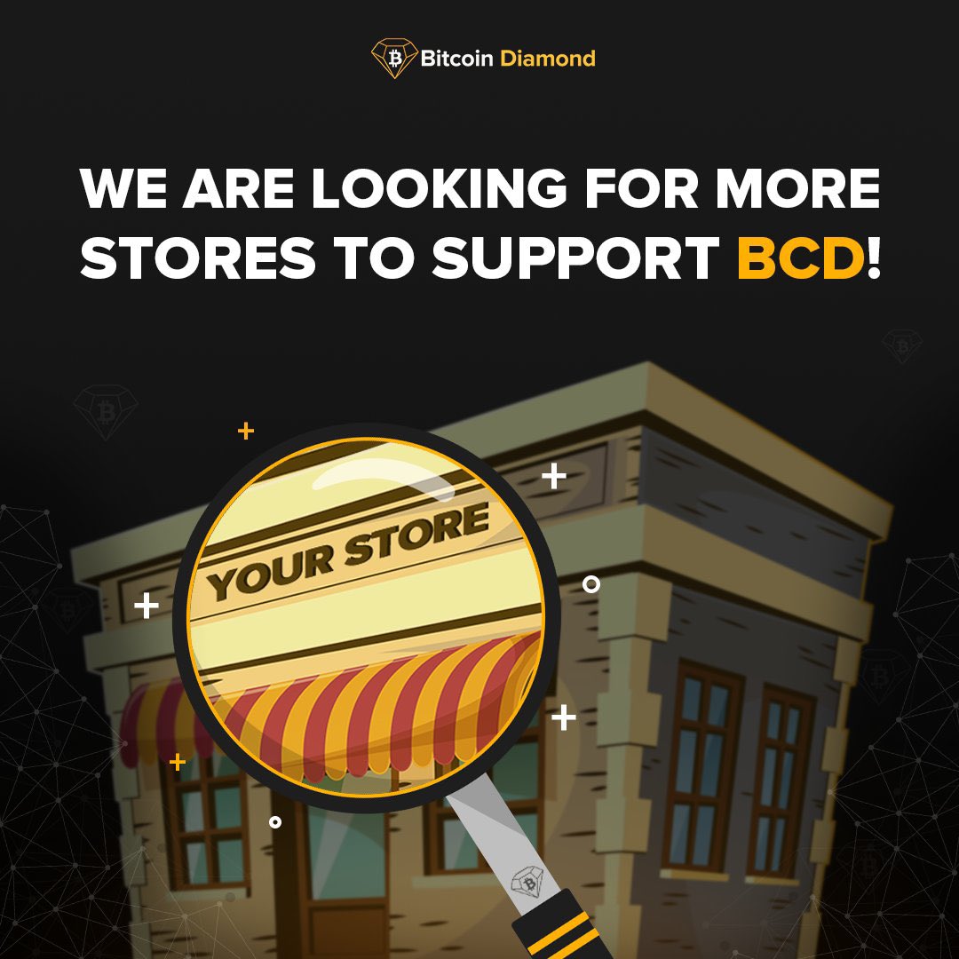 We are constantly looking for more stores and businesses to support BCD no matter how big or small, Our long term is full global adoption of Bitcoin Diamond, check out our partners that are currently helping us achieve these goals. bit.ly/2nTNckB