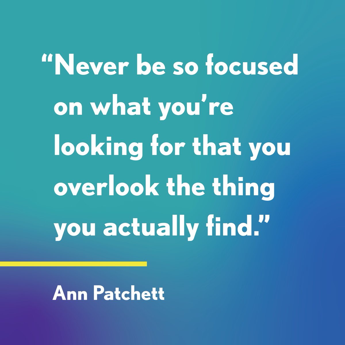 #AnnPatchett #QOTD