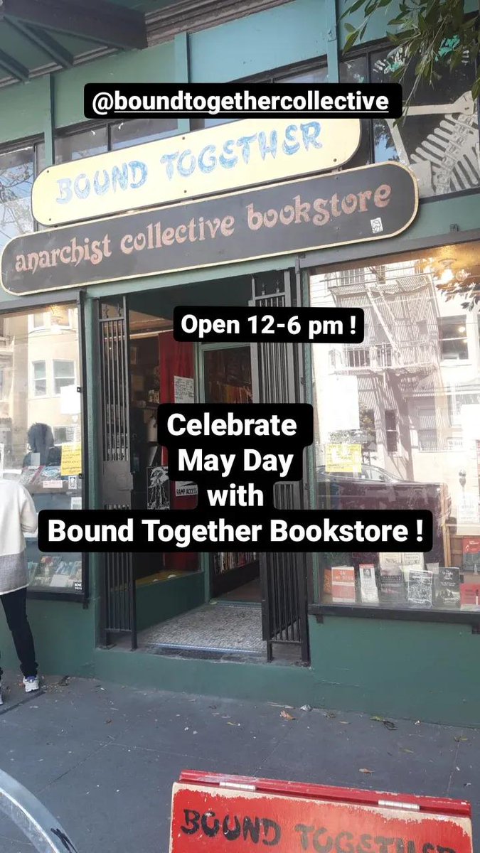 Celebrate May Day with 
Bound Together Bookstore collective today !

Open 12-6 PM !