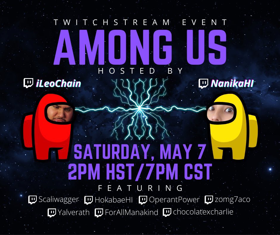 iLeoChain's tweet image. Among Us Community event with Friends! Celebrating Nani’s 1k milestone and bring fantastic content creators together! Please join us 5/9 at 2PMHST/8PMCST for a gud time! 😎🔥 @NanikaHI @hokabaehi @Scaliwagger @zomg7aco @OperantPower @ChocolatexChar @ForAllManakind