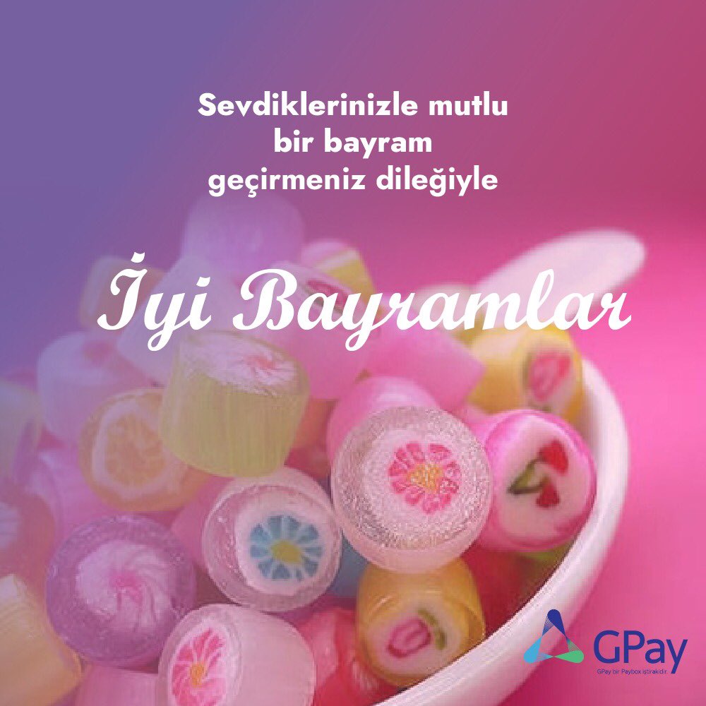 Sevdiklerinizle beraber geçireceğiniz nice mutlu bayramlar dileriz. Bayramınız kutlu olsun🍭🤗

#GPay #ramazanbayramı