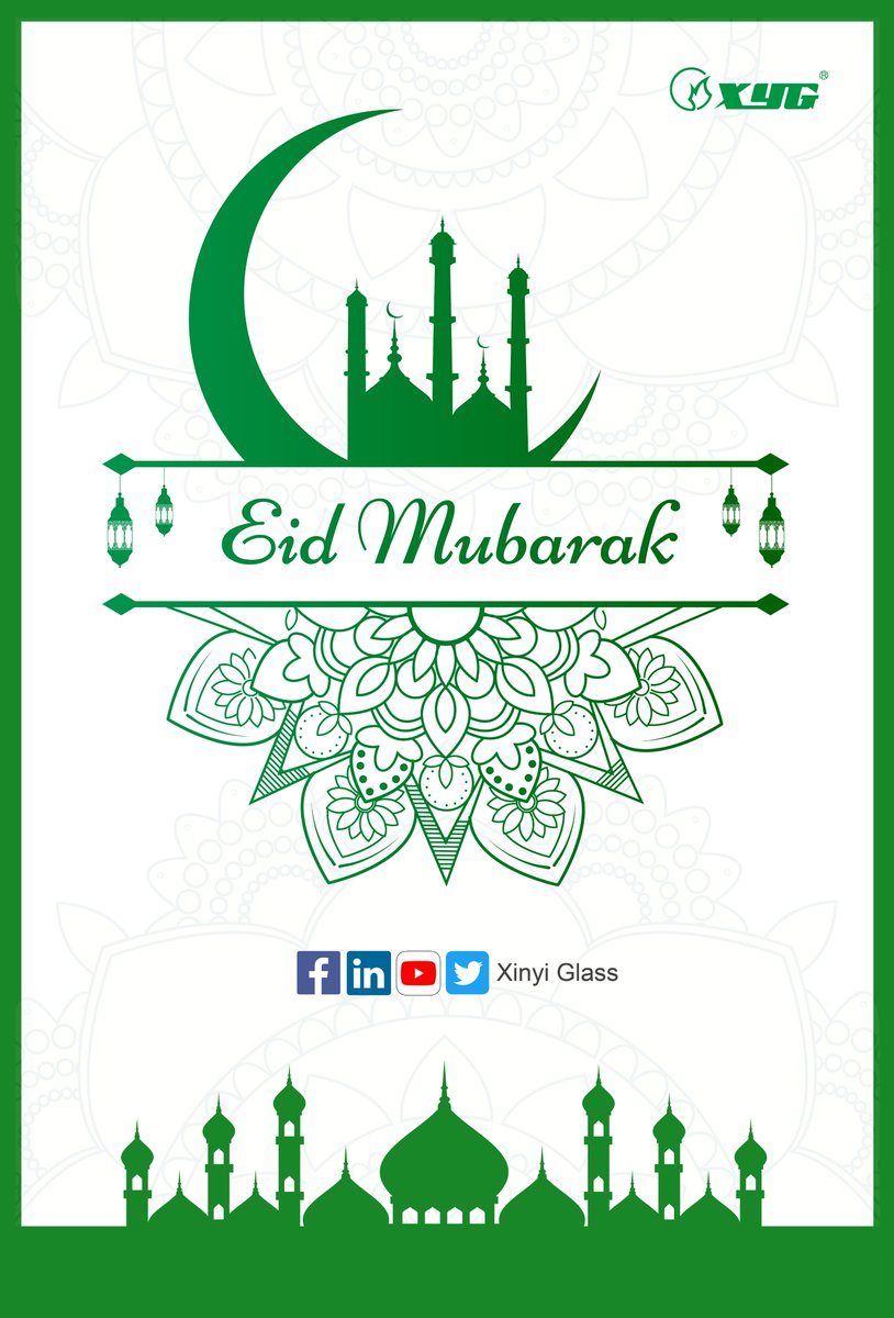 xinyiglass's tweet photo. Eid Mubarak! Sending you all best wishes on the occasion of Eid #EidMubarak #XinyiGlass #XYG https://t.co/Kxw8WczBLt