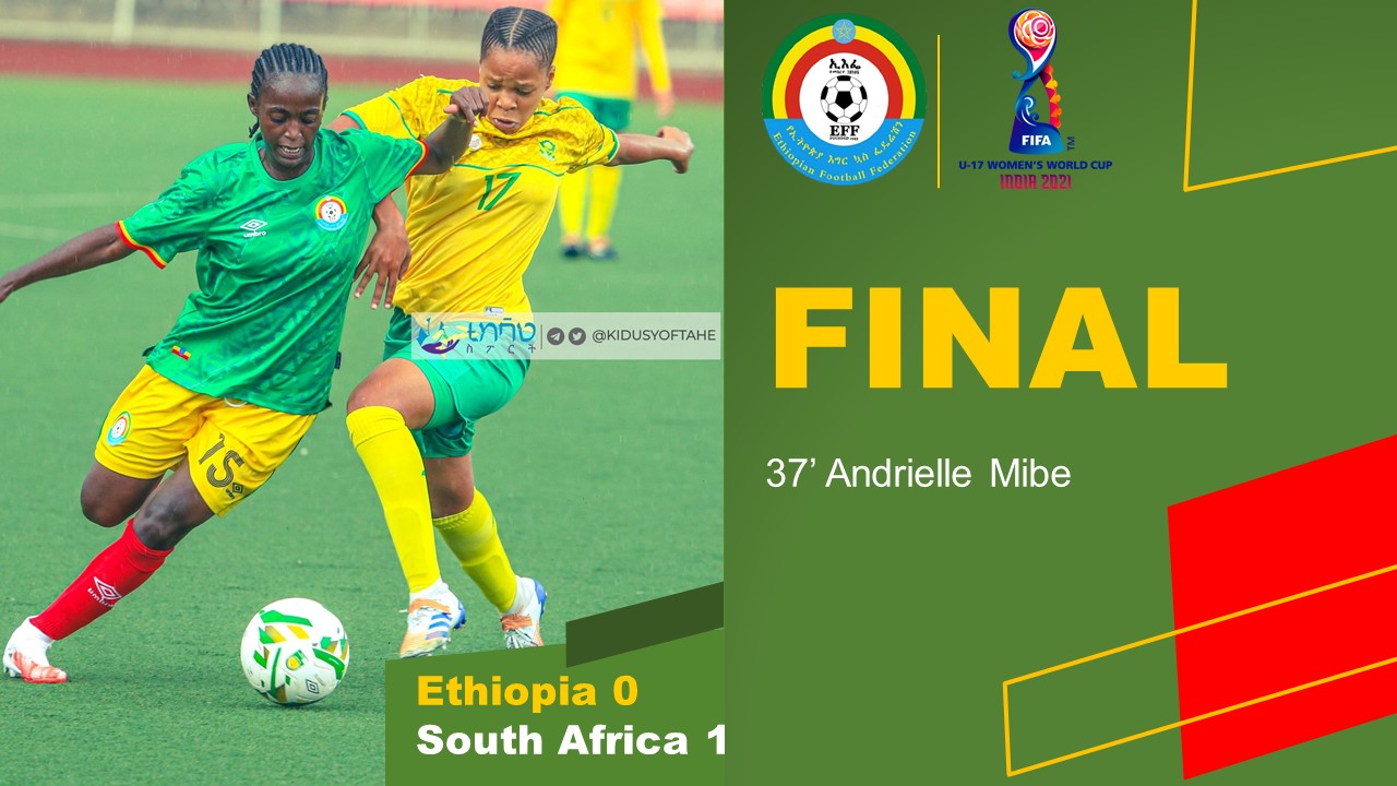 Ethiopian Football on Twitter "Final Score U17WWCQ Ethiopia