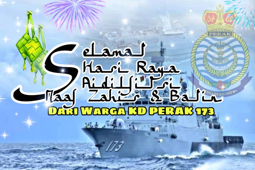 Awal Syawal rai kemenangan,
Umat Islam saling berkunjungan,
Tahmid bertukar erti ketenangan,
Selamat menyambut hari lebaran.
#GallantVigilant
#GuardianoftheEast
#KDPERAK173