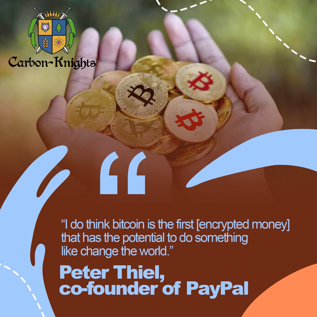 “I do think bitcoin is the first [encrypted money] that has the potential to do something like change the world.”
— Peter Thiel, co-founder of PayPal
.
Follow us on 👉 
<a href="/carbon_knights/">Carbon Knight Club</a>
.
#Carbonknightclub