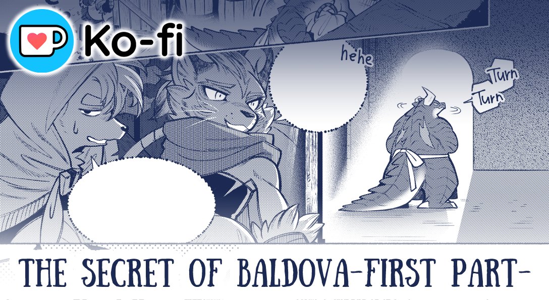 New post on Ko-fi!  👀
A sample of 『The Secret of Baldova』 and a link for each plan are provided!
https://t.co/pi3zkF1RO9 