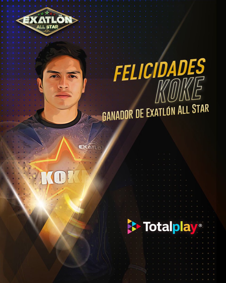 ¡KOKE es el ganador absoluto de 𝗘𝘅𝗮𝘁𝗹𝗼́𝗻 𝗔𝗹𝗹 𝗦𝘁𝗮𝗿! 🏆🧙🏻‍♂️ 𝙃𝙀𝘾𝙃𝙄𝘾𝙀𝙍𝙊 es el 𝑐𝑎𝑚𝑝𝑒𝑜́𝑛 𝑑𝑒 𝑐𝑎𝑚𝑝𝑒𝑜𝑛𝑒𝑠. #GranFinalAllStar

Jálate a <a href="/totalplaymx/">Totalplay</a>, el internet de los campeones. #EliminadoExatlón #JalateaTotalplay #DalePlayconTotalplay #DalePlay