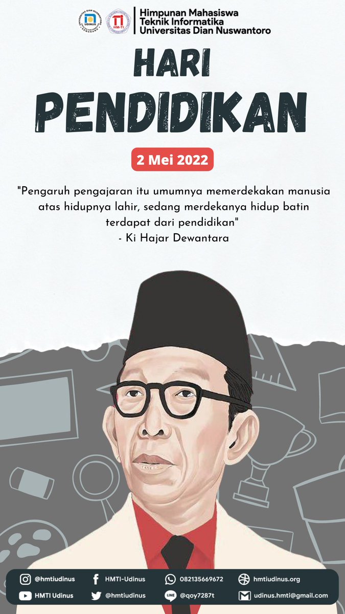 Kami Keluarga Besar Himpunan Mahasiswa Teknik Informatika mengucapkan Selamat Hari Pendidikan 2022✨

"Pengaruh pengajaran itu umumnya memerdekakan manusia atas hidupnya lahir, sedang  merdekanya hidup batin terhadap dari pendidikan" -Ki Hajar Dewantara