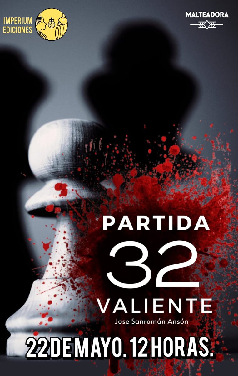 Josesanroman32's tweet photo. Por fin ha llegado el momento.
El próximo día 22 verá la luz PARTIDA 32 VALIENTE.
Publicada por #imperiumediciones.
Os esperamos en @malteadora https://t.co/i2mFXfyvYv