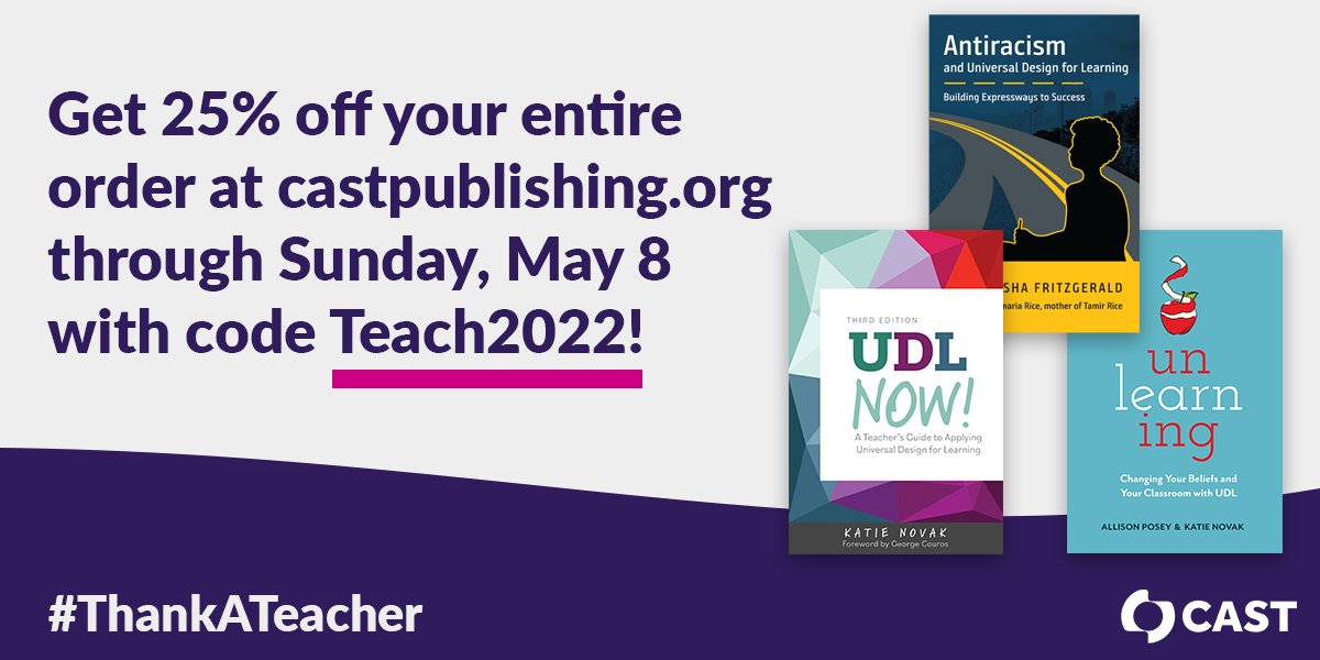 CAST_UDL's tweet photo. Happy #TeacherAppreciationWeek! As a little thank you to our wonderful educator followers, we're offering a 25% discount on all CAST Publishing titles through Sunday, May 8, with code Teach2022. Find your next #UDLread & #ThankATeacher. https://t.co/0Gg3WDqe2S #UDLchat #ATchat https://t.co/itXK6zZbId