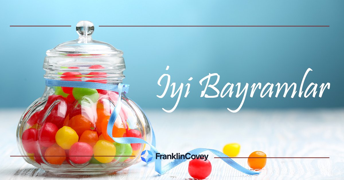 FranklinCoveyTR's tweet photo. Sağlıklı, mutlu ve huzur dolu bir bayram geçirmeniz dileğiyle. #iyibayramlar #ramazanbayramı #FranklinCoveyTürkiye https://t.co/8xUX5bAQnz