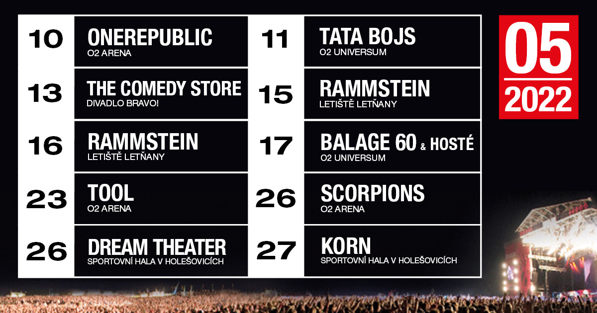 LiveNationCZ's tweet photo. Na který koncert se v květnu nejvíce těšíte?😎
🎫 https://t.co/hSdnU5emQM
#livenationcz #onerepublic #tatabojs #thecomedystore #rammstein #balage #tool #scorpions #dreamtheater #korn #prague #praha #koncerty #show https://t.co/XzaZDFuuyH