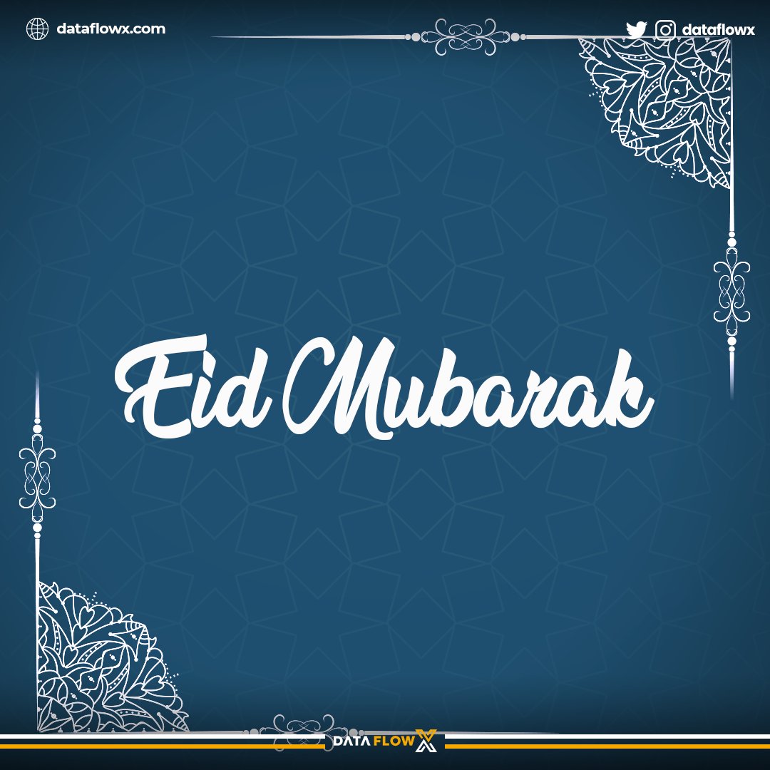 DataFlowX's tweet image. We wish Eid al-Fitr to be auspicious for our country, our community, and the entire Islamic world; we wish you a holiday full of peace, health, and happiness.