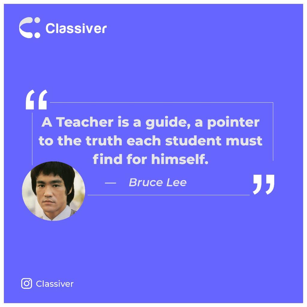 classiverapp's tweet photo. A teacher is a guide, a pointer to the truth each student must find for himself. ~ Bruce Lee
.
#education #learning #edtech #student #teacher #online #classes #institutions #onlineclasses #classiver #tech #edutwitter #ASUU #ASUUstrike #onlinelearning https://t.co/tncBEQRbeu
