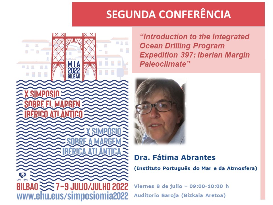 MiaSimposio's tweet photo. 💥 Segunda Conferência X MIA 2022💥

La Dra. Fátima Abrantes (Instituto Português do Mar e da Atmosfera) hablará de la expedición IODP que estudiará el registro del margen portugués y su relación con el clima.
@ehugeologia @aranzadi @sgeologica @IEOVigo @UnivdeCoimbra @ULisboa_ https://t.co/AmmGneslhE