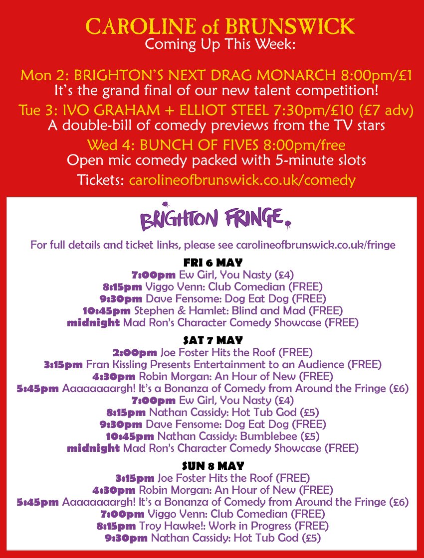 Caroline ofBrunswick (@carolinepub) on Twitter photo COMING UP THIS WEEK: <a href="/IvoGraham/">Ivo Graham</a> & <a href="/elliotsteelcom/">Elliot Steel</a> preview their new Edinburgh shows, our new drag monarch competition reaches its final, and <a href="/lhcomedy/">Laughing Horse</a> <a href="/brightonfringe/">Brighton Fringe</a> begins! We've got <a href="/ewgirlyounasty/">ewgirlyounasty</a> <a href="/ViggoVenn/">Viggo Venn</a> @davefensome <a href="/robinjaymorgan/">Robin Morgan</a> <a href="/nathancassidy/">Nathan Cassidy</a> @milocomedy and more! COMING UP THIS WEEK: <a href="/IvoGraham/">Ivo Graham</a> & <a href="/elliotsteelcom/">Elliot Steel</a> preview their new Edinburgh shows, our new drag monarch competition reaches its final, and <a href="/lhcomedy/">Laughing Horse</a> <a href="/brightonfringe/">Brighton Fringe</a> begins! We've got <a href="/ewgirlyounasty/">ewgirlyounasty</a> <a href="/ViggoVenn/">Viggo Venn</a> @davefensome <a href="/robinjaymorgan/">Robin Morgan</a> <a href="/nathancassidy/">Nathan Cassidy</a> @milocomedy and more!