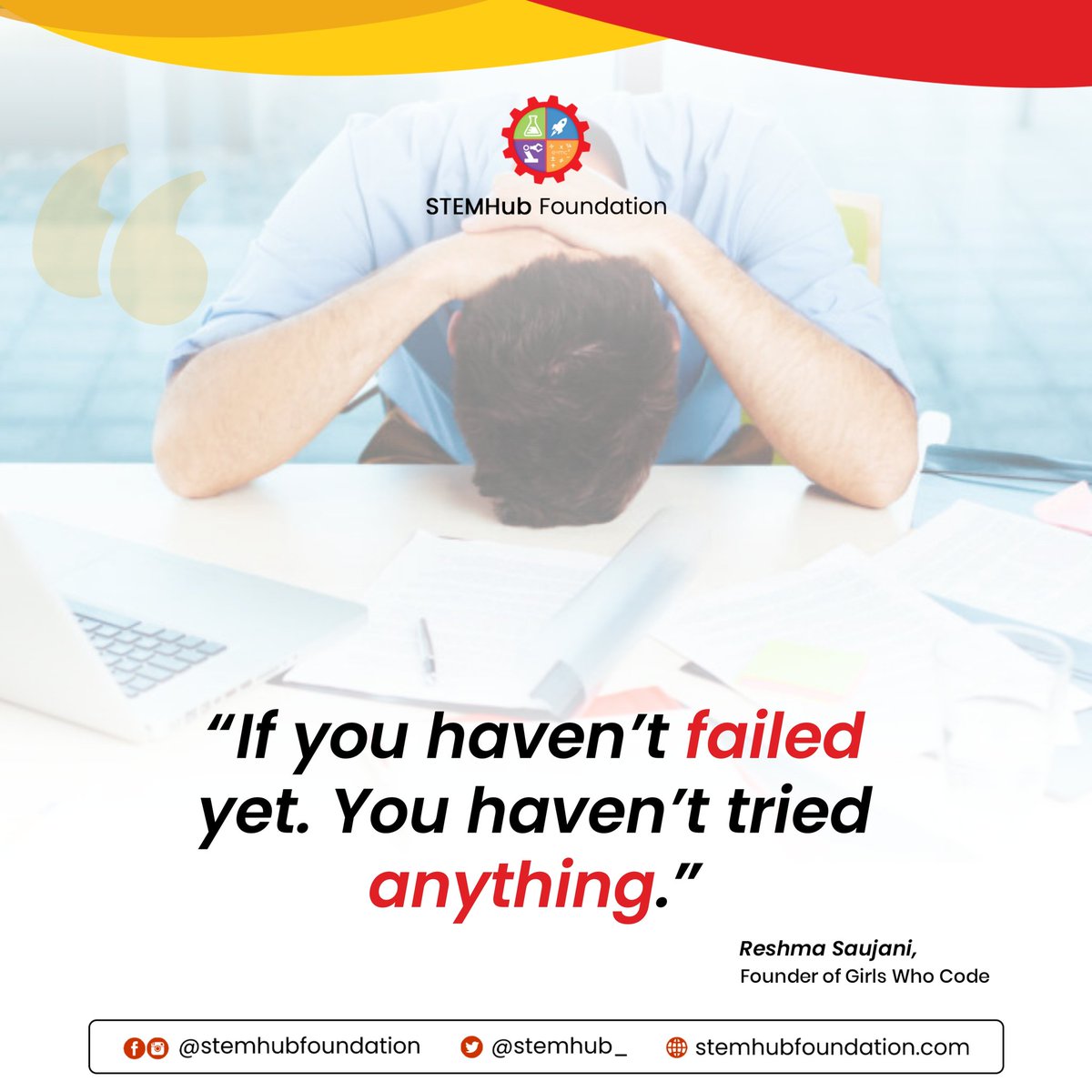 STEMHub_'s tweet photo. "If you haven't failed yet. You haven't tried anything yet." ~ Reshma Saujani (Founder Girls who code)
.
.
.
#monday #mondaymorning #mondaymotivation #mondayvibes #stem #notetoself #stemquotes #stemhubfoundation https://t.co/8cBB0k7ih8