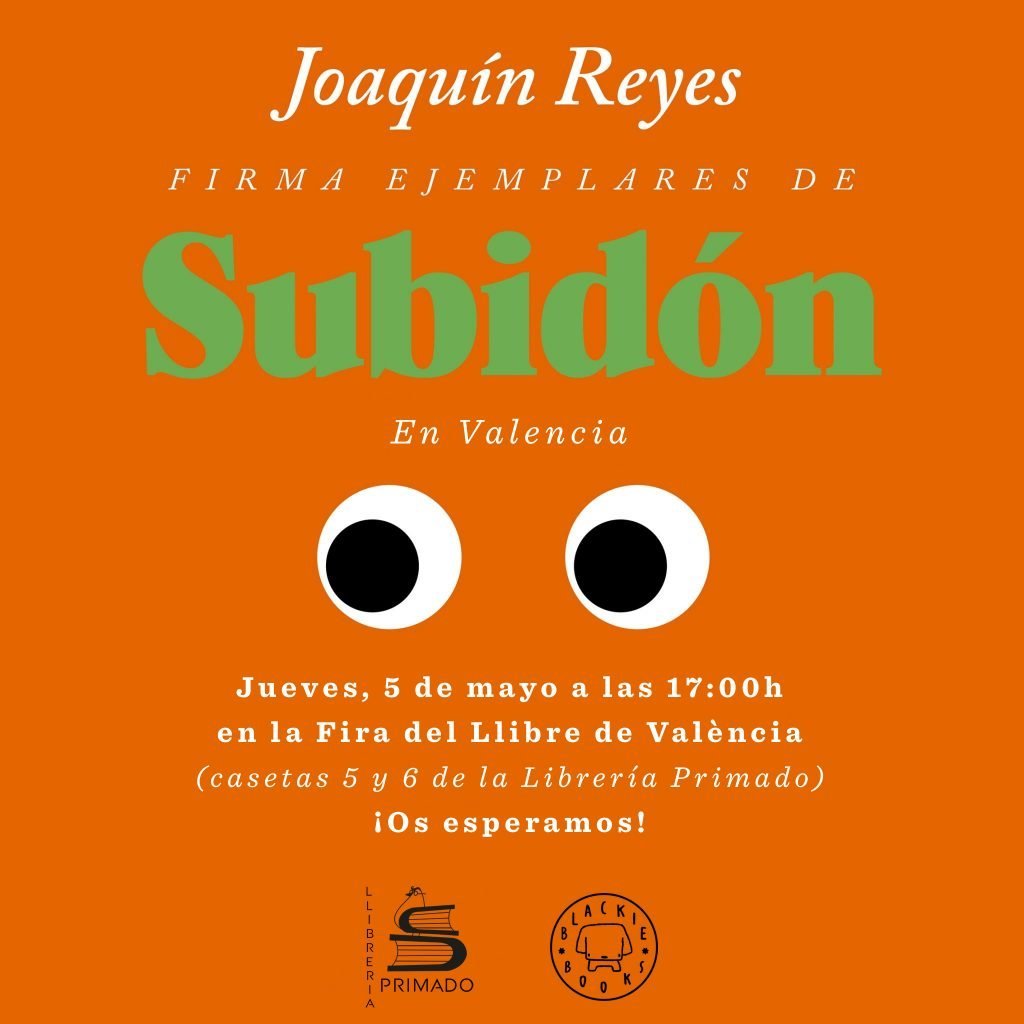 El gambitero de Joaquín Reyes firmando ejemplares de #Subidon el jueves 5 de mayo en la caseta de @LPrimado de la Feria del Libro de #Valencia.
Venirsus! 
blackiebooks.org/evento/joaquin…