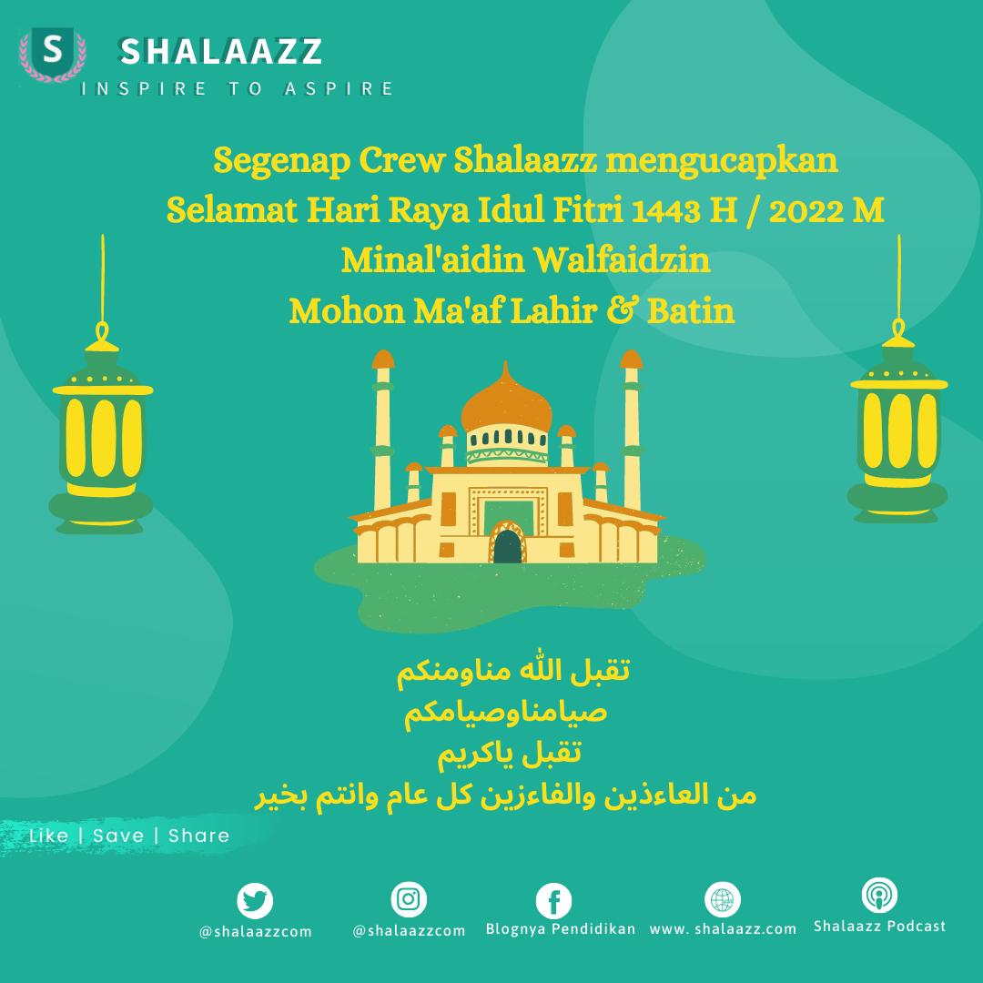 shalaazzcom's tweet photo. #SobatShalaazz, kami dari segenap crew shalaazz dan penamillennials mengucapkan selamat hari raya idul fitri 1443 H
#shalaazz
#penamillennials
#pendidikan
#idulfitri1443H 
#idulfitri2022 https://t.co/e63WnVT9lm