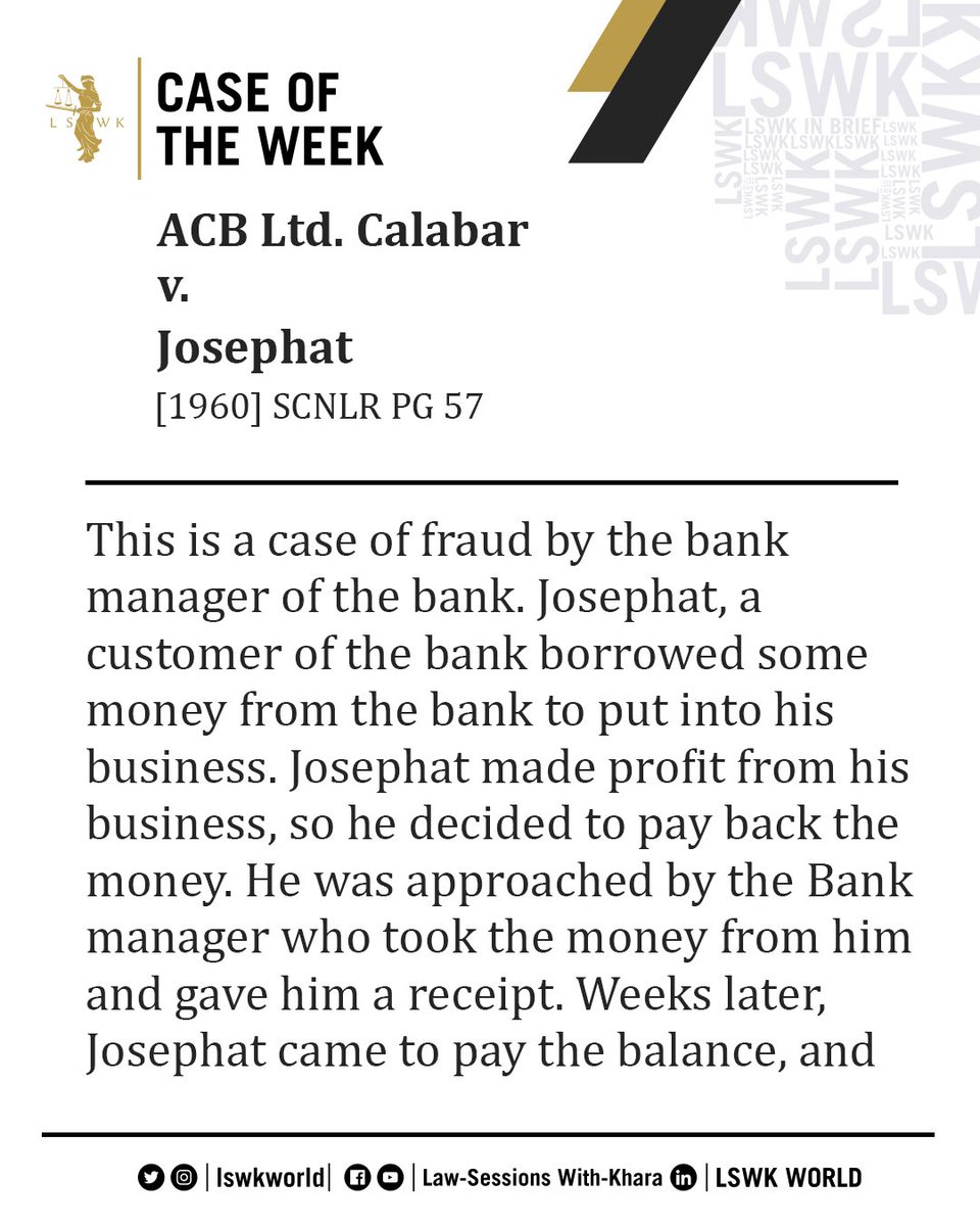 lswkworld's tweet photo. ••• #LSWKCaseOfTheWeek: African Continental Bank Ltd. Calabar V. Josephat O. E. Agbanyim [1960] SCNLR PG 57
•
This is a case of fraud by the bank manager of the bank.
••••••
#LSWK #Legal #CaseLaw #Law #Khara #HTHEXIII https://t.co/lKlLABM5C5