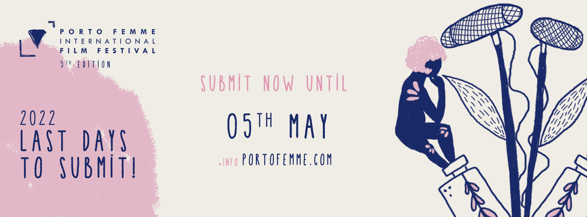 Porto Femme 2022: Last days for the extended deadline - mailchi.mp/a6bbbbe2f29f/p…