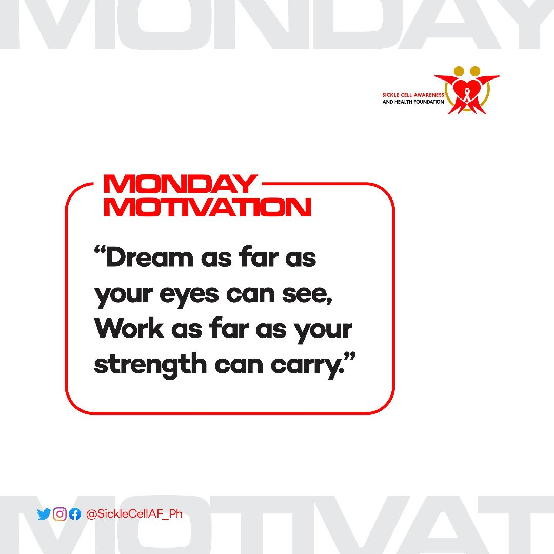 SickleCellAF_Ph's tweet photo. Monday Motivation 

"Dream as far as your eyes can see, Work as Far as your strength can carry"

#MondayMotivation 
#SCAHF https://t.co/hK5f3kkKXR