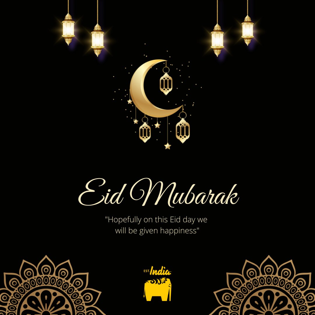 EstIndiaLondon's tweet photo. Eid Mubarak to you and your families.  Enjoy an #Eid feast with us at Est. India.  #eidmubaraj #eid #eid2022 #eidulfitr #happyeid https://t.co/QNkUjGQifI