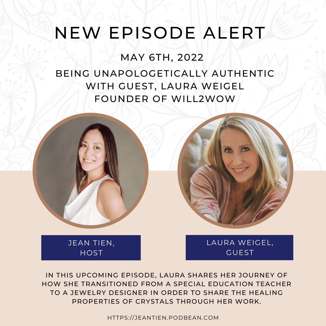 New Episode Alert, May 6th!
In this upcoming episode of Being Unapologetically Authentic, guest, Laura Weigel, owner of Will2Wow, shares how she became a jewelry designer. Laura's jewelry can be found in spas and yoga studios all over Las Vegas and Sedona incl. the Four Seasons.