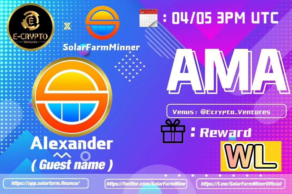 Ecrypto VN (@ecrypto_vn) on Twitter photo We announce about AMA with
@SolarFarmMiner
Prize: WL
Date: May 04, 2022
Time: 3:00 PM UTC --> 10:00 PM + 7 Viet Nam
Venue: t.me/Ecrypto_Ventur…
Rules:
1. Follow
<a href="/EcryptoVn_VT/">Ecrypto_ventures</a>
&
@SolarFarmMiner
2. Like Retweet & Comment Your Questions - Tag 3 friends. We announce about AMA with
@SolarFarmMiner
Prize: WL
Date: May 04, 2022
Time: 3:00 PM UTC --> 10:00 PM + 7 Viet Nam
Venue: t.me/Ecrypto_Ventur…
Rules:
1. Follow
<a href="/EcryptoVn_VT/">Ecrypto_ventures</a>
&
@SolarFarmMiner
2. Like Retweet & Comment Your Questions - Tag 3 friends.