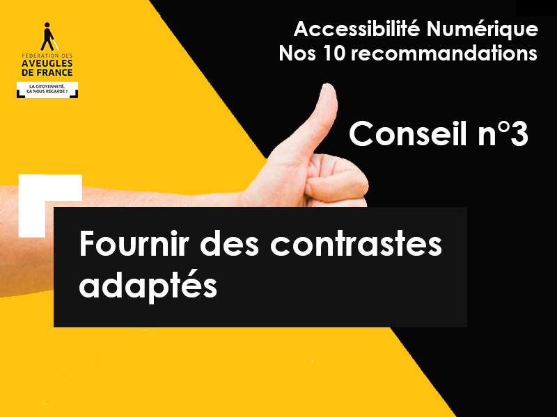 Les <a href="/Aveugles_France/">AVEUGLES DE FRANCE</a> informent pour initier un premier pas vers l'#accessibilité #numérique! 
Conseil n°3: fournir des #contrastes adaptés et utiliser plusieurs éléments pour transmettre l’information. 
#a11y #autonomie #citoyenneté
bit.ly/3LF0vLv
