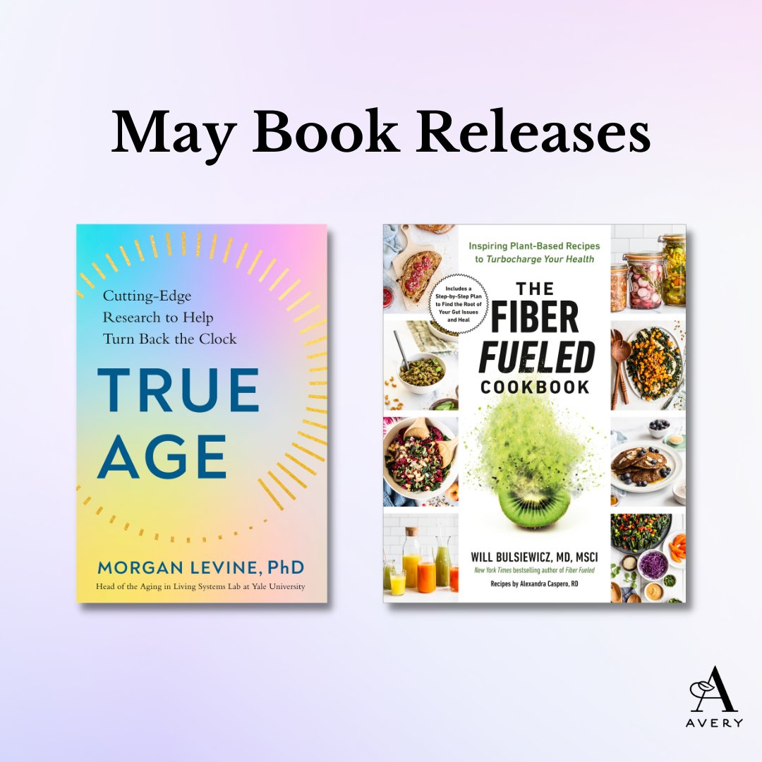 Avery_Books's tweet photo. #TrueAge by @DrMorganLevine &amp; #FiberFueledCookbook by Dr. Will Bulsiewicz (aka "Dr. B") are hitting shelves this month! https://t.co/KfUOK9vVnz