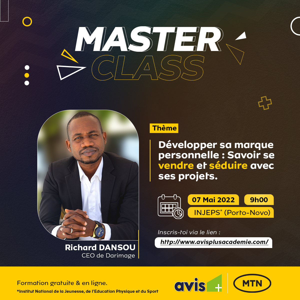 MTNBenin's tweet photo. Ce Samedi 07 Mai 2022, Richard DANSOU te donne rendez-vous pour un échange autour du thème : 𝐃𝐞́𝐯𝐞𝐥𝐨𝐩𝐩𝐞𝐫 𝐬𝐚 𝐦𝐚𝐫𝐪𝐮𝐞 𝐩𝐞𝐫𝐬𝐨𝐧𝐧𝐞𝐥𝐥𝐞 : 𝐒𝐚𝐯𝐨𝐢𝐫 𝐬𝐞 𝐯𝐞𝐧𝐝𝐫𝐞 𝐞𝐭 𝐬𝐞́𝐝𝐮𝐢𝐫𝐞 𝐚𝐯𝐞𝐜 𝐬𝐞𝐬 𝐩𝐫𝐨𝐣𝐞𝐭𝐬.
#MASTERCLASSMTN #MTNRéseauN1 https://t.co/ZpBc5XikZr